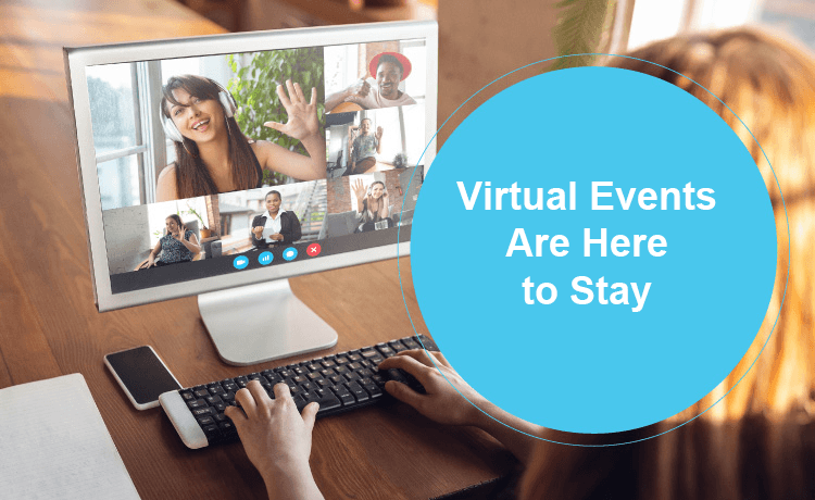Benefits Of Virtual Events  